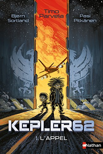 Kepler 62 - tome 1 L'Appel (1)
