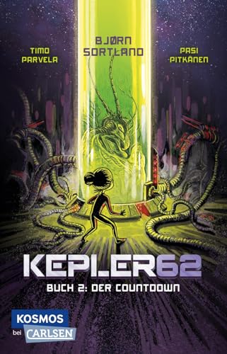 Kepler62 2: Der Countdown: 2. Band des spannenden Weltraum-Abenteuers für Videospiel-Fans (2)