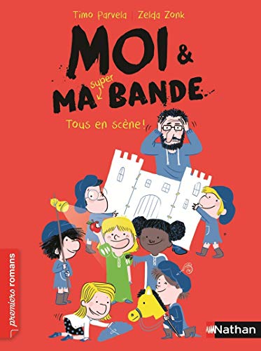 Moi et ma super bande 2/Tous en scene! Moi et ma super bande 2/Tous en scene!