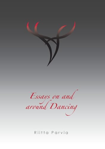 Essays on and around Dancing: education, therapy and ritual von BoD – Books on Demand – Finnland