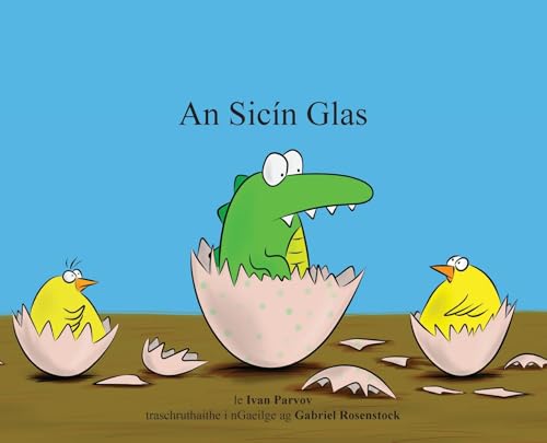 An Sicín Glas von Gabriel Rosenstock