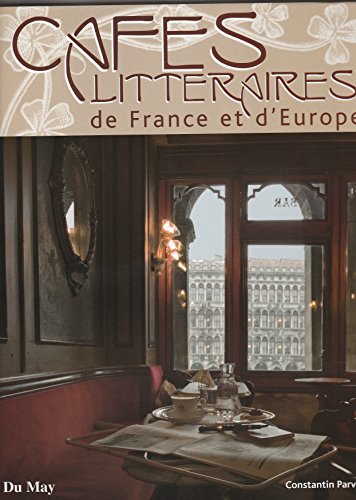Cafés littéraires de France et d'Europe von Editions Du May