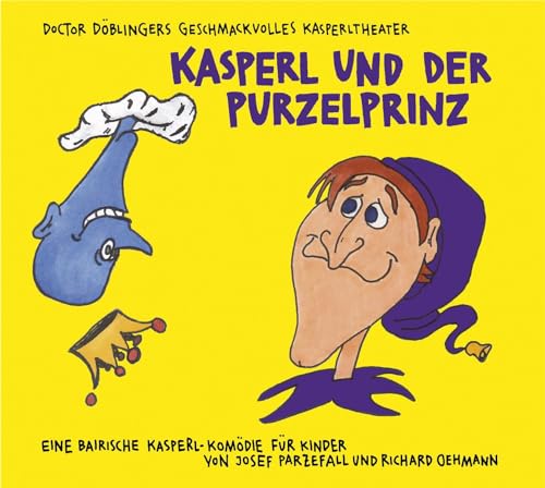 Kasperl und der Purzelprinz von Kunstmann, A