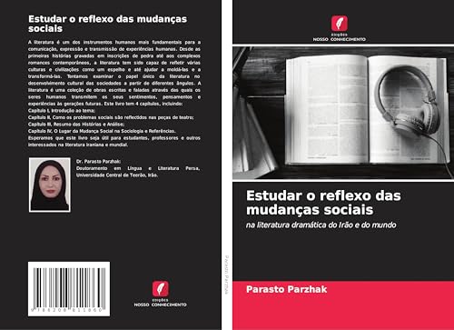 Estudar o reflexo das mudanças sociais: na literatura dramática do Irão e do mundo von Edições Nosso Conhecimento