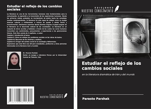 Estudiar el reflejo de los cambios sociales: en la literatura dramática de Irán y del mundo von Ediciones Nuestro Conocimiento