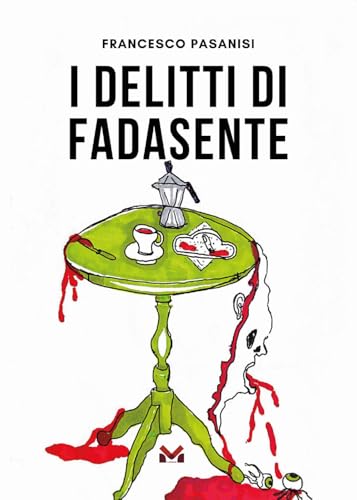 I delitti di Fadasente von Milella