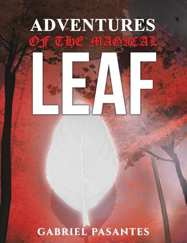 Adventures of the Magical Leaf von Austin Macauley Publishers