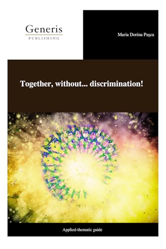 Together, without... discrimination! Together, without... discrimination! von BAYSHOP (Generis Publishing)