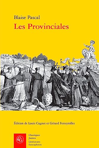 Les Provinciales (Litteratures francophones, 504) von Classiques Garnier