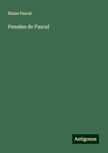 Pensées de Pascal von Antigonos Verlag