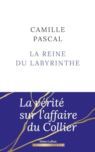 La Reine du labyrinthe: Roman von Robert Laffont