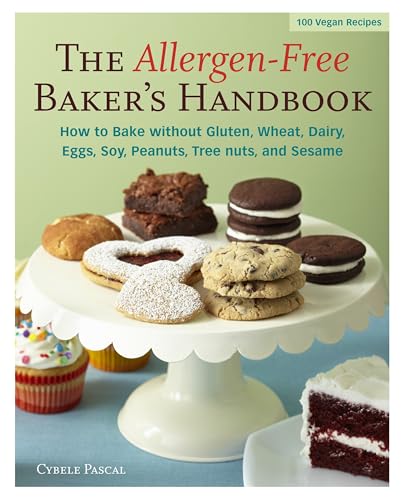 The Allergen-Free Baker's Handbook: 100 Vegan Recipes [A Baking Book] von Ten Speed Press