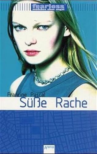 Süsse Rache (Fearless - Mädchen ohne Angst)