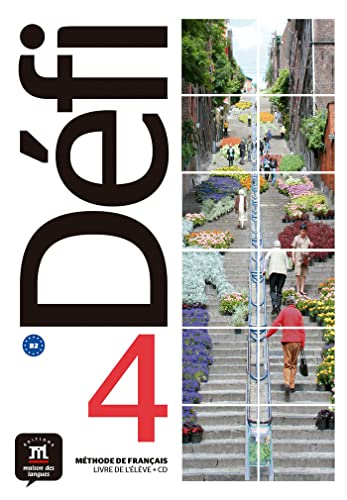 DÉFI 4 - Livre de l'élève. B2: Livre de l'eleve 4 (B2) von DIFUSION CENTRO DE INVESTIGACION Y PUBLICACIONES DE IDIOMAS S.L.