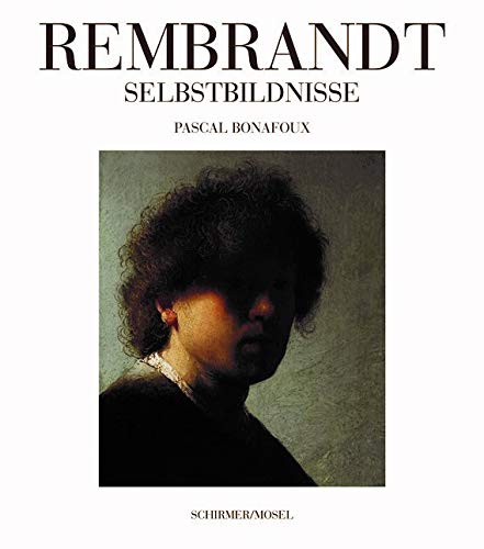 Rembrandt Selbstbildnisse von Schirmer /Mosel Verlag Gm