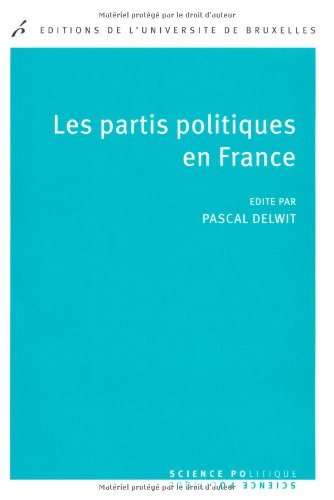 Les partis politiques en France von Université de Bruxelles