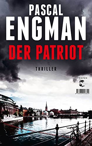 Der Patriot: Thriller von Tropen