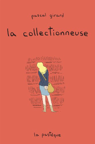 La collectionneuse von PASTEQUE