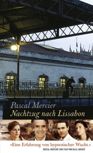 Nachtzug nach Lissabon: Roman von Hanser, Carl GmbH + Co.