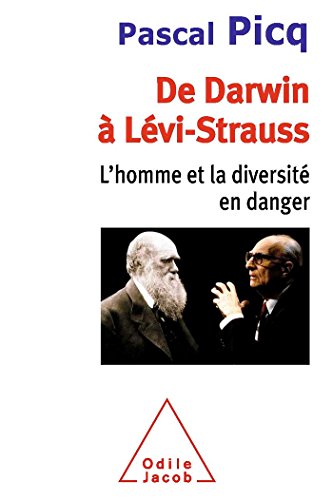 De Darwin à Lévi-Strauss: L'homme et la diversité en danger von Odile Jacob