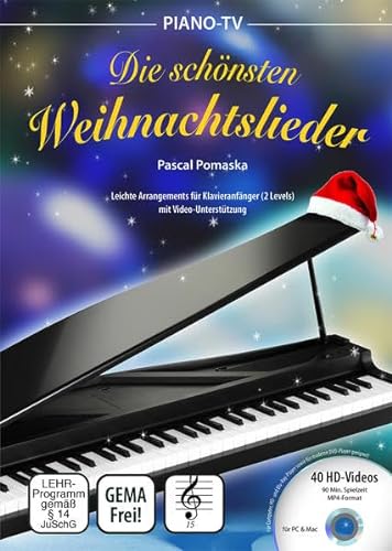 Piano-TV: Die schönsten Weihnachtslieder (mit DVD): Leichte Arrangements für Klavieranfänger (2 Levels) mit Video-Unterstützung: Leichte Arrangements ... mit Video-Unterstützung. DVD: 40 HD-Videos