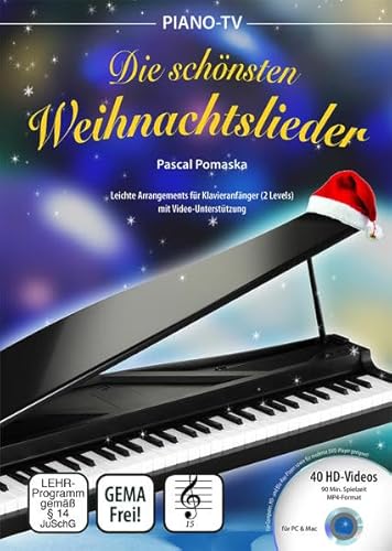 Piano-TV: Die schönsten Weihnachtslieder (mit DVD): Leichte Arrangements für Klavieranfänger (2 Levels) mit Video-Unterstützung: Leichte Arrangements ... mit Video-Unterstützung. DVD: 40 HD-Videos