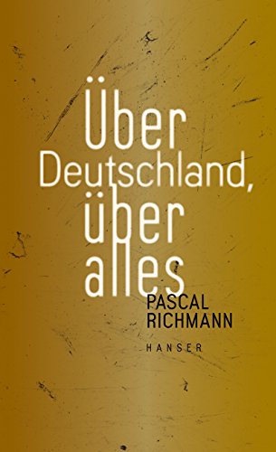 Über Deutschland, über alles von Hanser, Carl GmbH + Co.