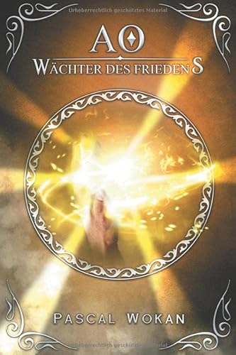 AO: Wächter des Friedens von Independently published