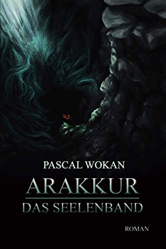 Arakkur: Das Seelenband Arakkur: Das Seelenband