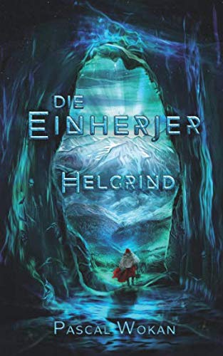 Die Einherjer: Helgrind Die Einherjer: Helgrind von Independently published