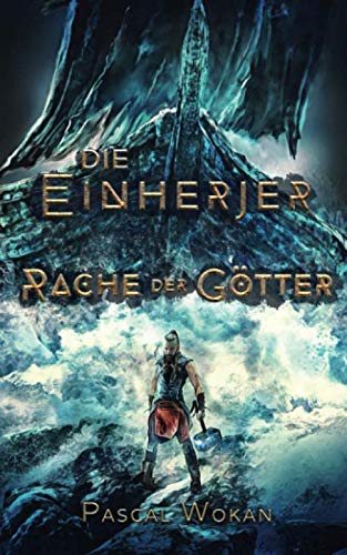 Die Einherjer: Rache der Götter