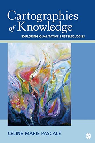 Cartographies of Knowledge: Exploring Qualitative Epistemologies von Sage Publications