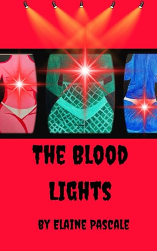 The Blood Lights von The Godmother of Horror Press
