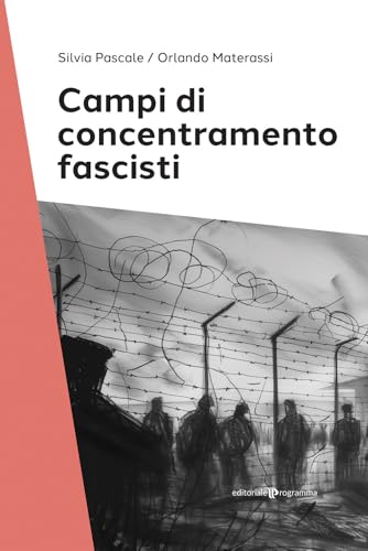 Campi di concentramento fascisti von Editoriale Programma