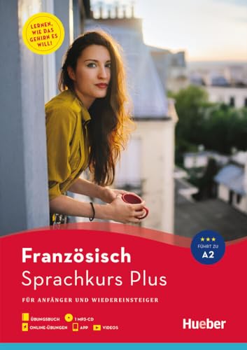 Hueber Sprachkurs Plus Französisch: Für Anfänger und Wiedereinsteiger / Buch mit MP3-CD, Online-Übungen, App und Videos von Hueber Verlag GmbH