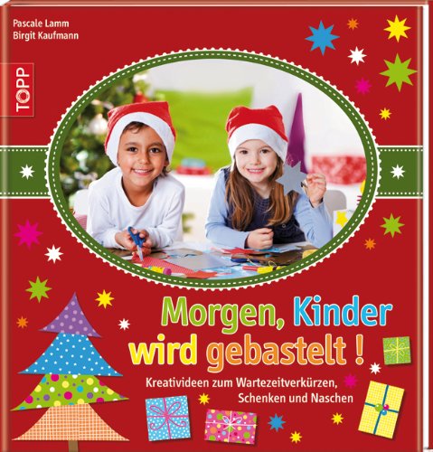 Morgen, Kinder wird gebastelt: Kreativideen zum Wartezeitverkürzen ...