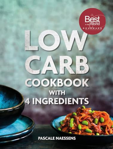 Low Carb Cooking With 4 Ingredients von Lannoo Publishers