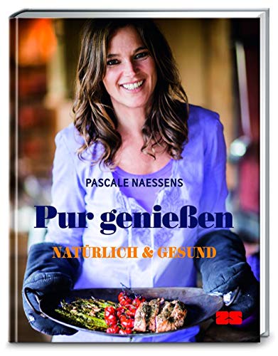 Pur genießen: Natürlich und gesund