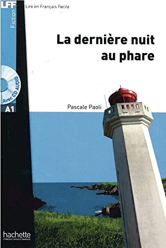 Niveau A1: La dernière nuit au phare: Lektüre + Audio-CD (LFF - Lire en Francais Facile) Niveau A1: La dernière nuit au phare: Lektüre + Audio-CD (LFF - Lire en Francais Facile) von Hueber Verlag GmbH
