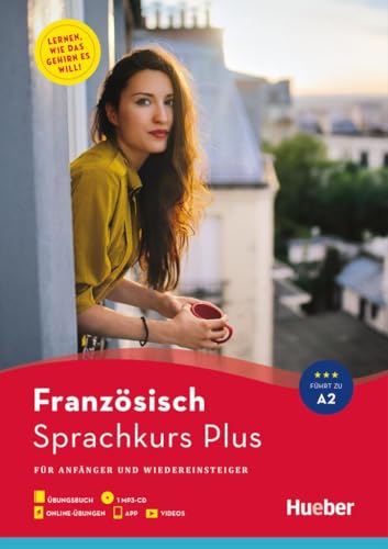 Hueber Sprachkurs Plus Französisch: Für Anfänger und Wiedereinsteiger / Buch mit MP3-CD, Online-Übungen, App und Videos