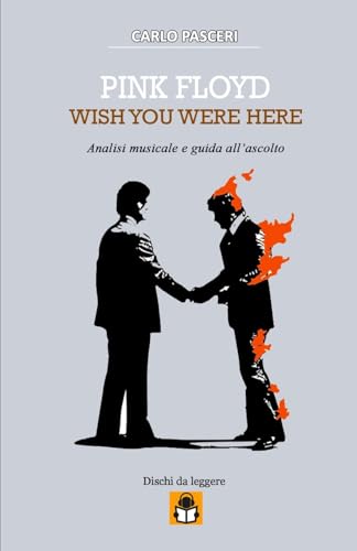 Pink Floyd - Wish You Were Here (Dischi da leggere): Analisi musicale e guida all'ascolto von Lulu