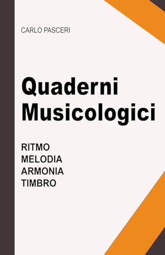 Quaderni musicologici: Ritmo, Melodia, Armonia, Timbro von Lulu