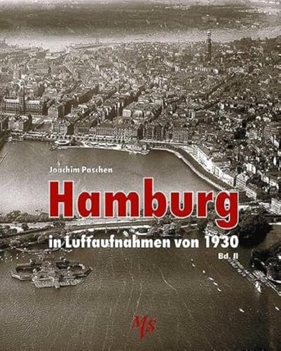 Hamburg in Luftaufnahmen von 1930 Bd. II von Medien-Verlag Schubert