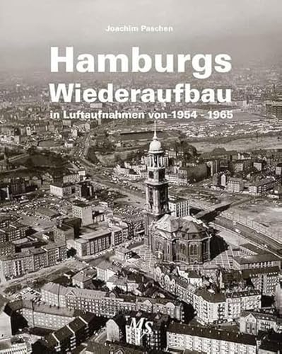 Hamburgs Wiederaufbau in Luftaufnahmen von 1954 - 1965 von Medien-Verlag Schubert