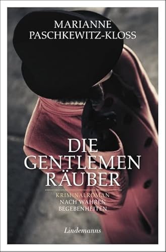 Die Gentlemen-Räuber (Lindemanns Bibliothek) von Info Verlag