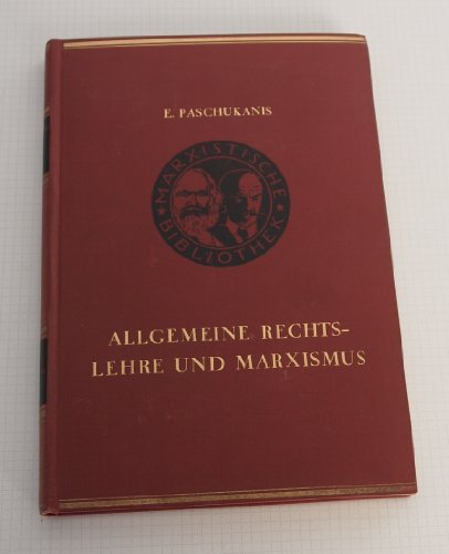 Allgemeine Rechtslehre und Marxismus (Haufe Schriftenreihe zur rechtswissenschaftlichen Grundlagenforschung) von Haufe Verlag