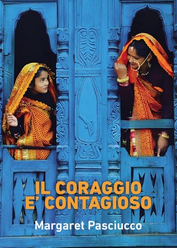 Il coraggio è contagioso Il coraggio è contagioso von Passione Scrittore selfpublishing