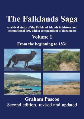 The Falklands Saga: Volume 1 von Grosvenor House Publishing Limited