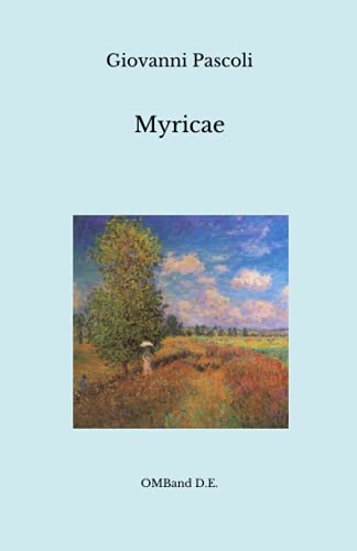 Myricae: (Testo completo) von Independently published