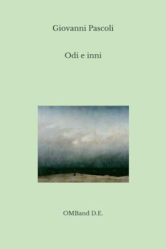 Odi e inni: (Edizione integrale)
